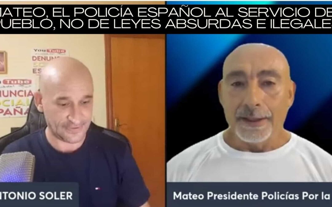Entrevista desde Denuncia Social España a Mateo, el Policía español al servicio del Pueblo.