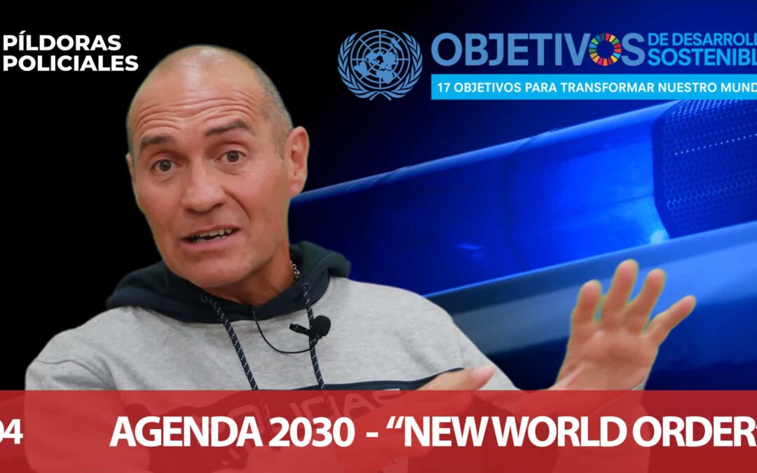 LOS 17 OBJETIVOS DEL «NEW WORLD ORDER» – AGENDA 2030