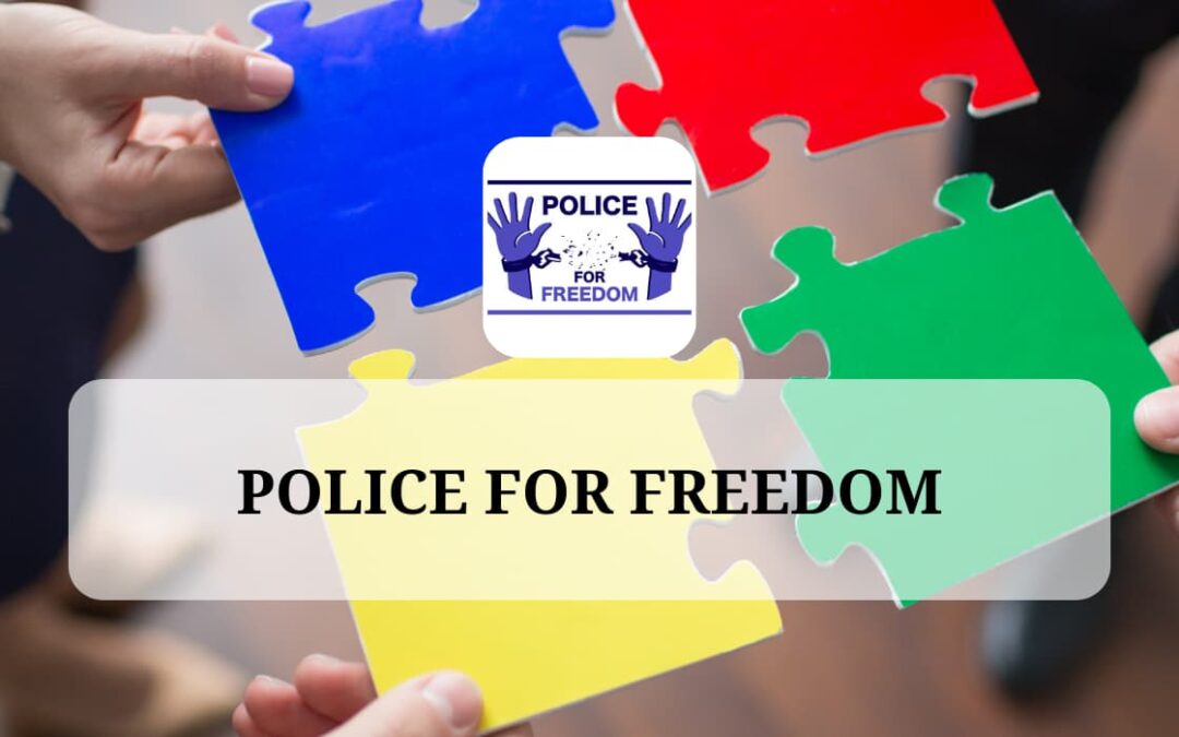POLICE FOR FREEDOM