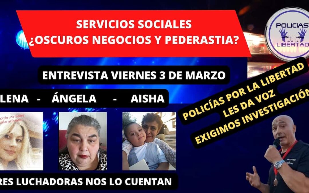 Servicios Sociales, ¿Oscuros Negocios y Pederastia?, varias afectadas nos lo cuentan