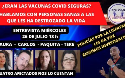 Entrevistamos a personas sanas a las que la Vacuna Covid les ha destrozado la vida