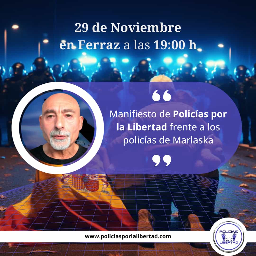 Manifestación en Ferraz con Policías por la Libertad Manifestación en Ferraz con Policías por la Libertad