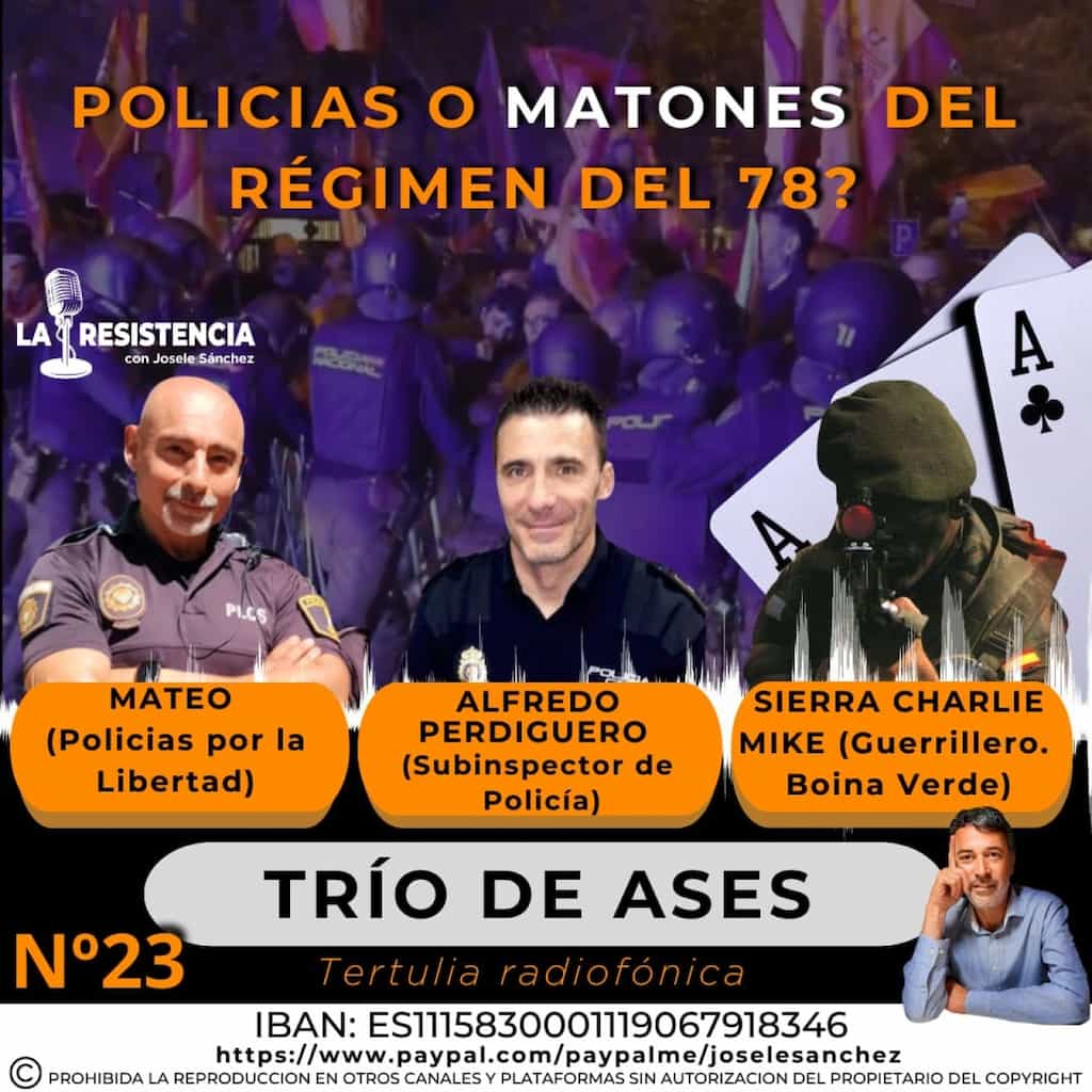 Programa 23. Trío de ases. Represión policial · Vídeos · Entrevistas · Policías por la Libertad