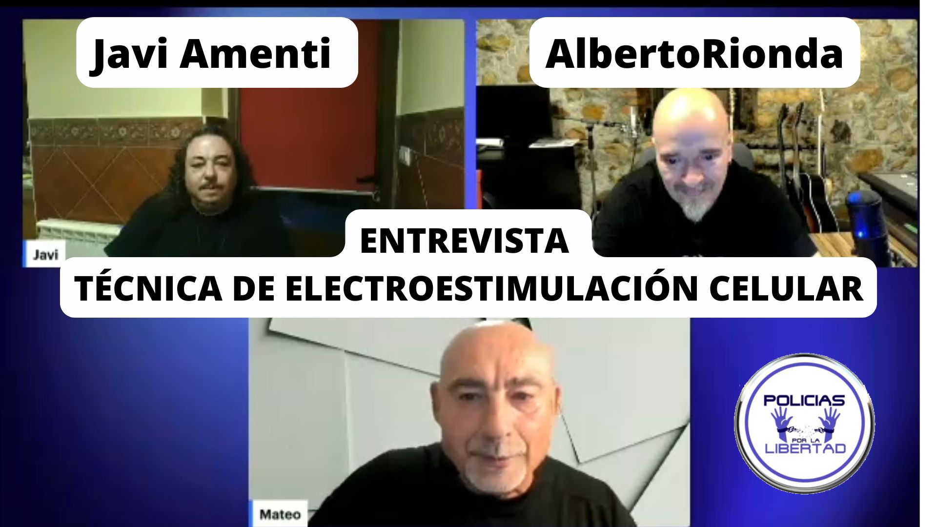 ENTREVISTA TECNICA DE ELECTROESTIMULACION CELULAR · Policías por la Libertad